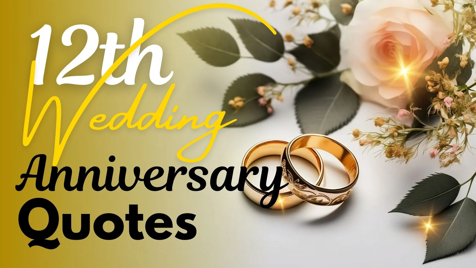 12th Anniversary Quotes