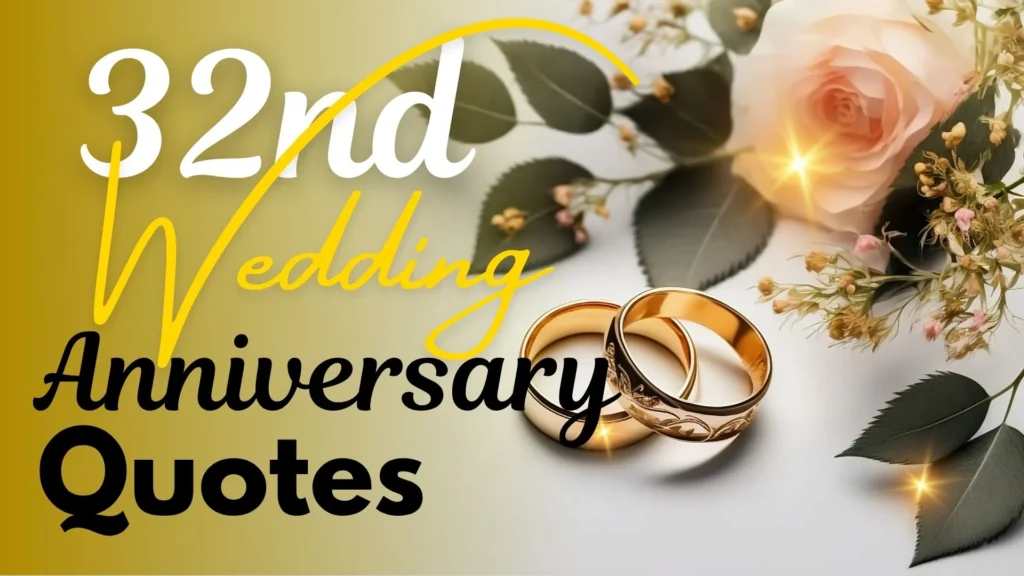 32nd Wedding Anniversary Quotes