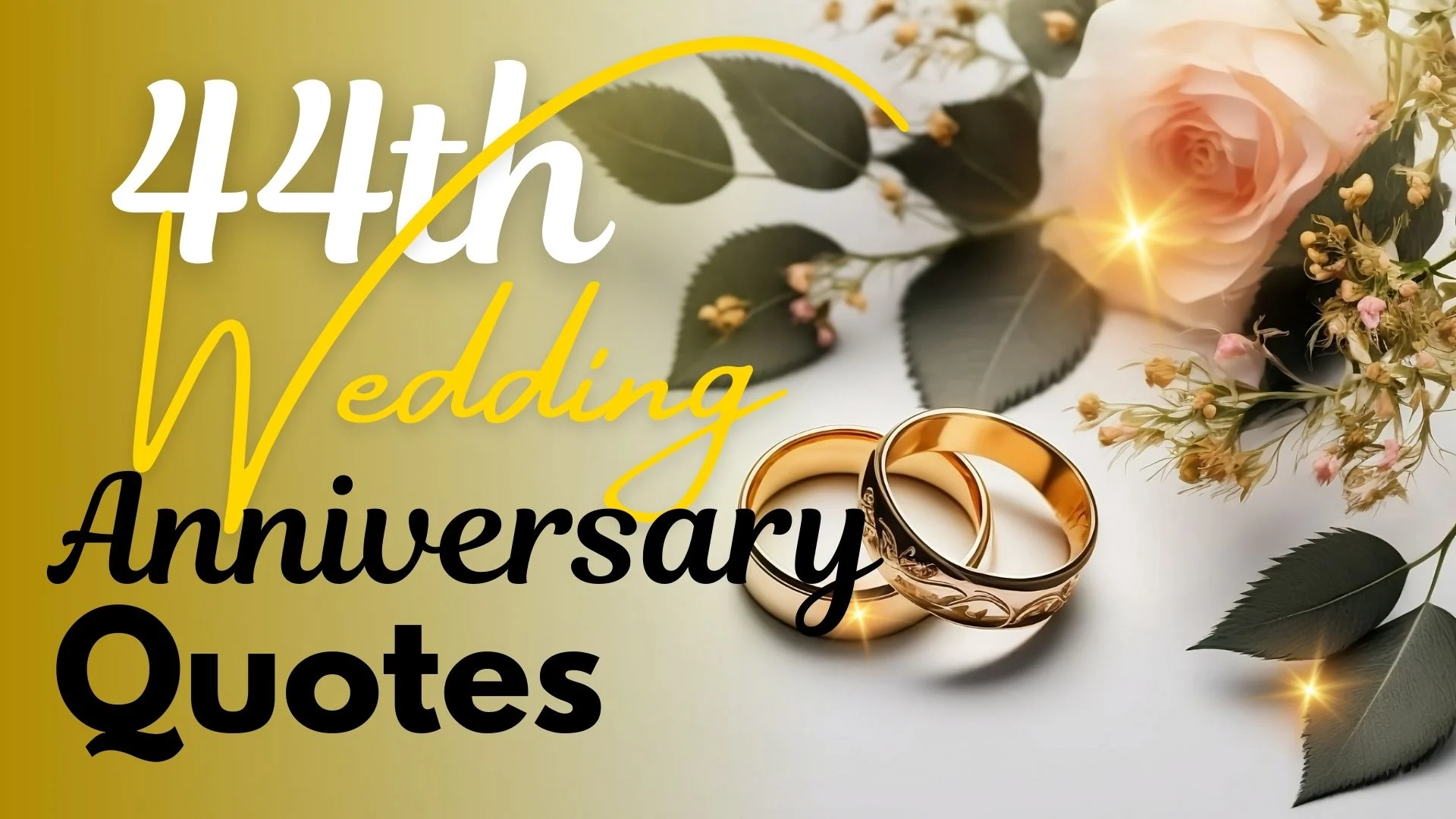 44th Wedding Anniversary Quotes