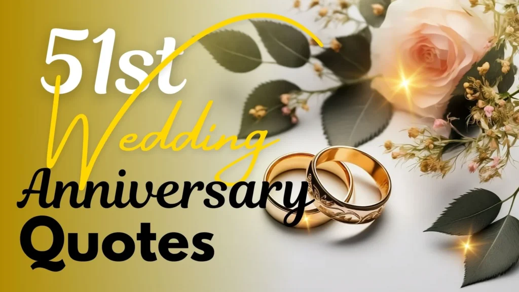 51st Wedding Anniversary Quotes