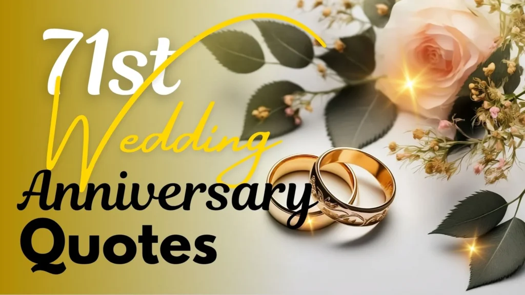 71st Wedding Anniversary Quotes